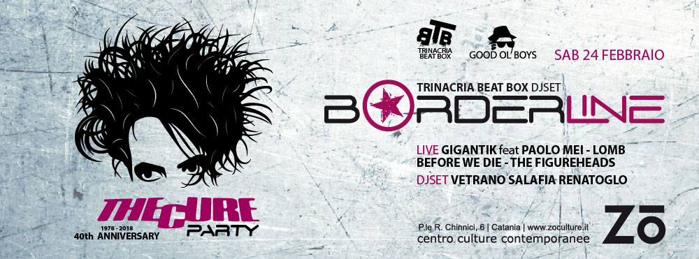 THE CURE PARTY - BORDERLINE - BYBLOS CLUB CATANIA